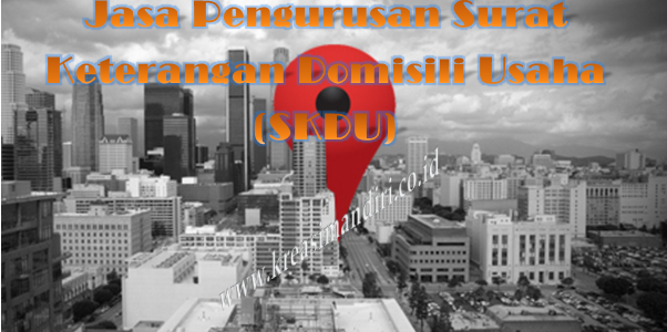 Jasa Pengurusan Surat Keterangan Domisili Usaha (SKDU) Jakarta