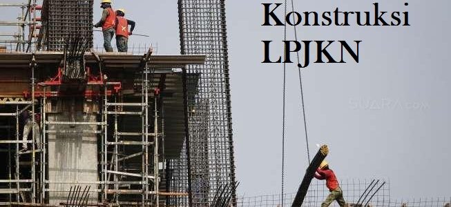 Sertifikat Keahlian (SKA) Bidang Konstruksi LPJKN