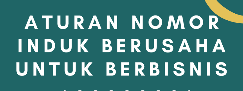 Mengenal Aturan NIB untuk Berbisnis
