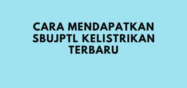 Bagaimana Cara Mendapatkan SBUJPTL Kelistrikan?