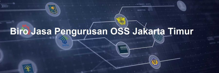 Biro Jasa Pengurusan OSS Jakarta Timur