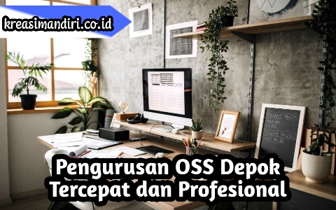Pengurusan OSS Depok Cepat dan Professional