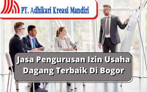 Jasa Pengurusan Izin Usaha Dagang Terbaik Di Bogor