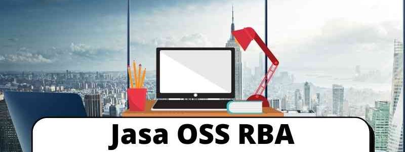 Jasa OSS RBA Terpercaya Di Jakarta