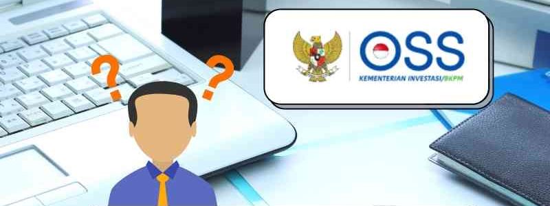 Sistem OSS RBA Sudah Berjalan 2 Bulan, Apakah Sukses?