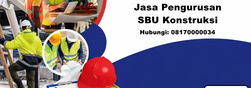 Jasa Pengurusan SBU Terpercaya di Jakarta